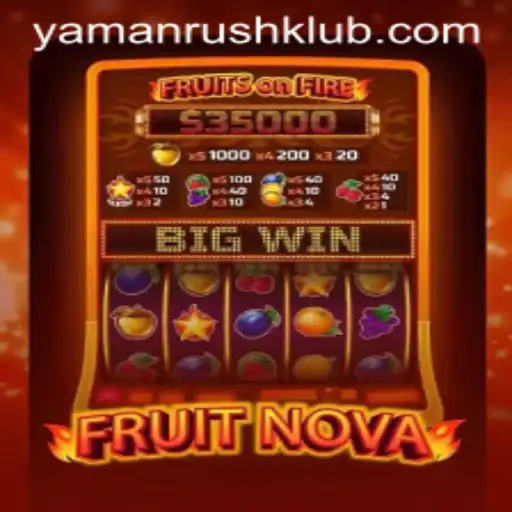 Exploring FruitNova and the Exciting World of Yamanrush